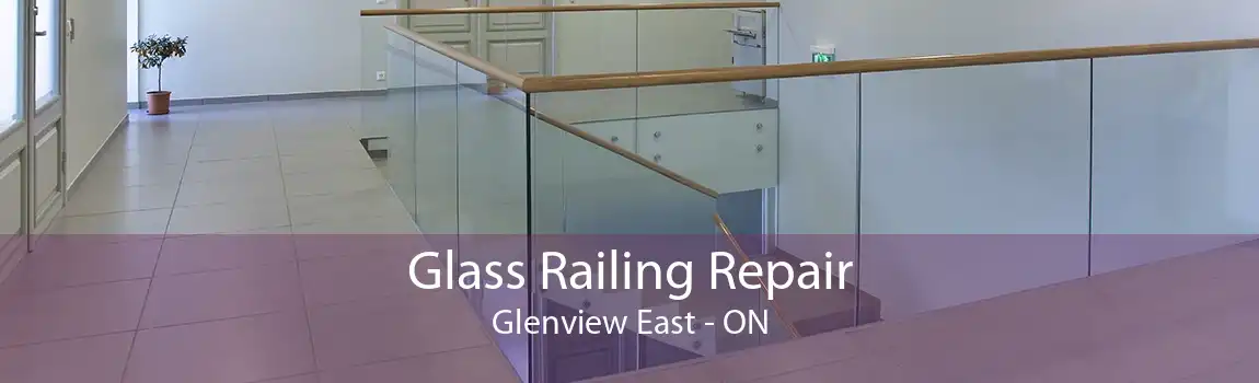 Glass Railing Repair Glenview East - ON
