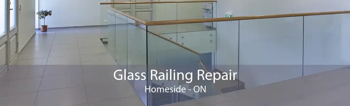 Glass Railing Repair Homeside - ON