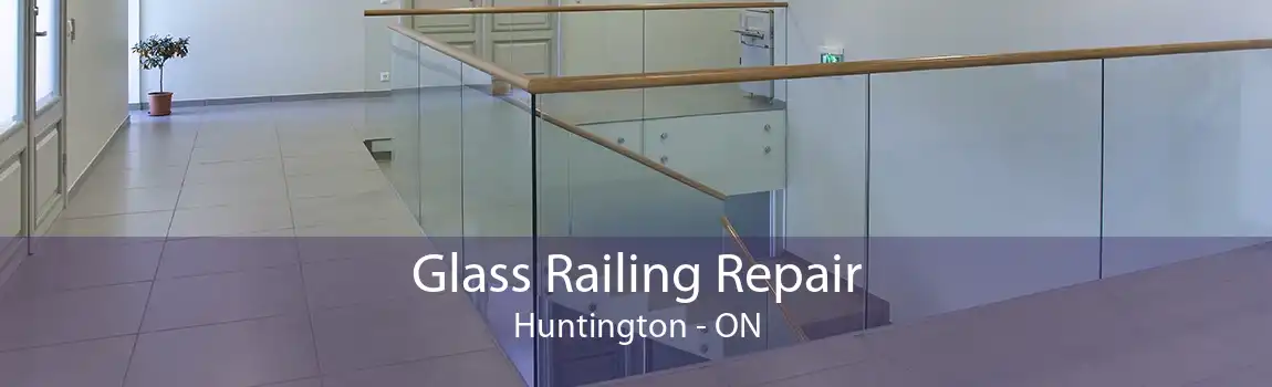 Glass Railing Repair Huntington - ON