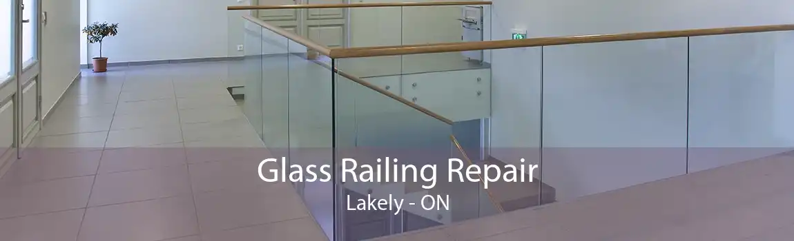 Glass Railing Repair Lakely - ON
