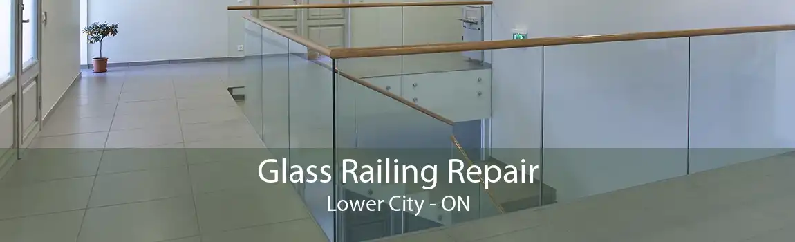 Glass Railing Repair Lower City - ON