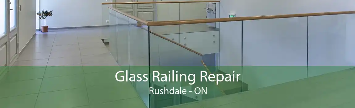 Glass Railing Repair Rushdale - ON