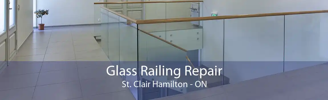 Glass Railing Repair St. Clair Hamilton - ON