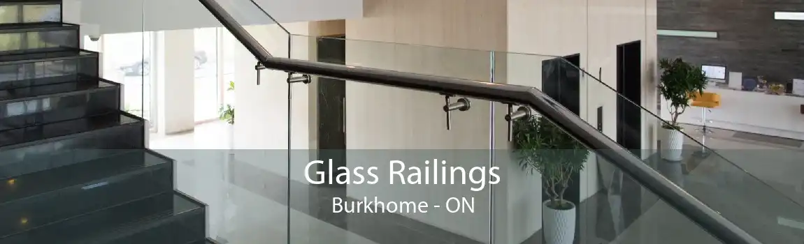 Glass Railings Burkhome - ON