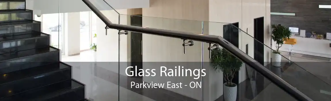 Glass Railings Parkview East - ON