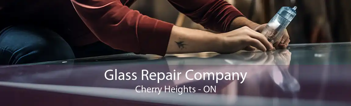 Glass Repair Company Cherry Heights - ON