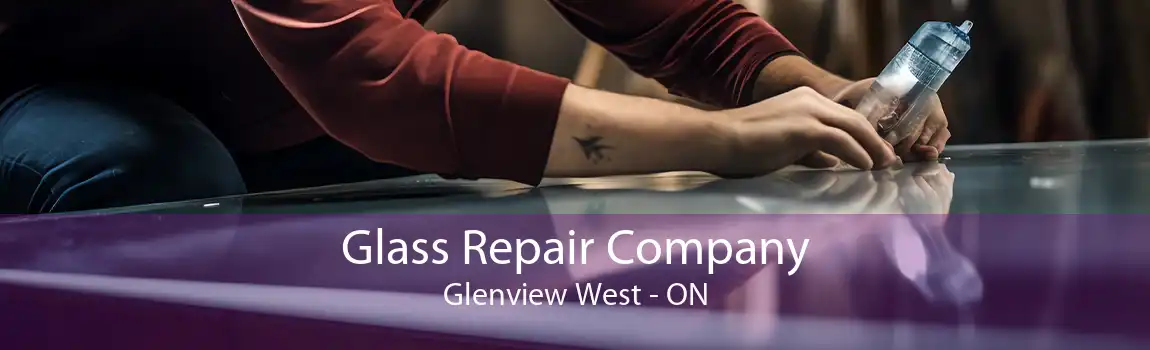 Glass Repair Company Glenview West - ON