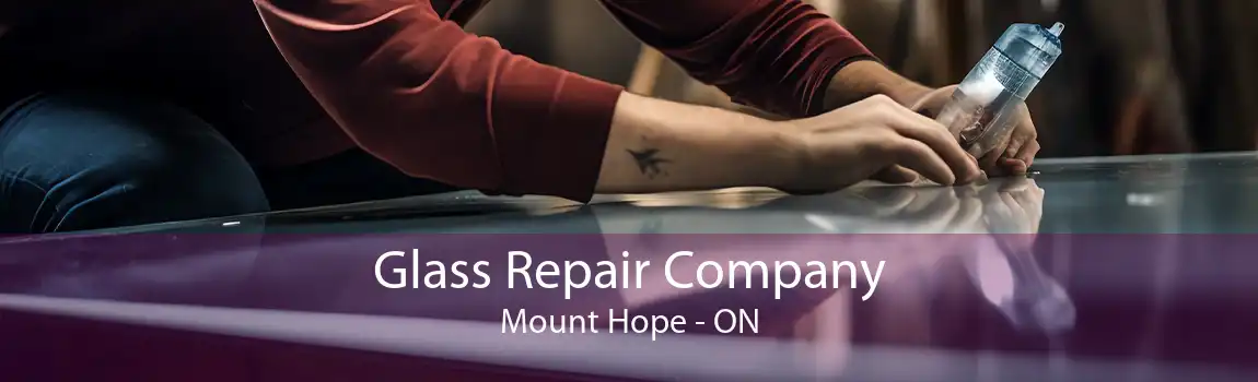 Glass Repair Company Mount Hope - ON