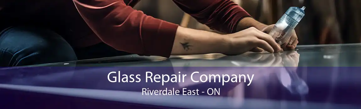 Glass Repair Company Riverdale East - ON