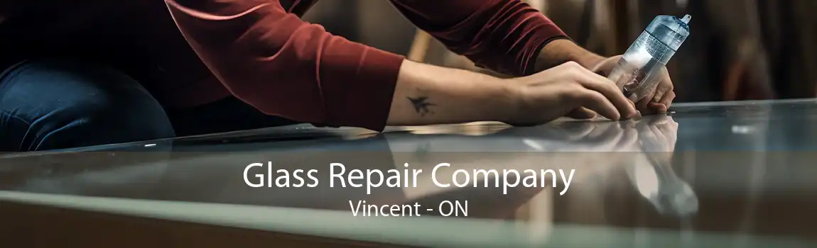 Glass Repair Company Vincent - ON