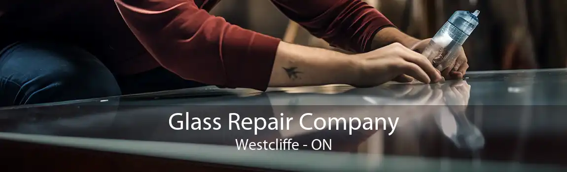 Glass Repair Company Westcliffe - ON
