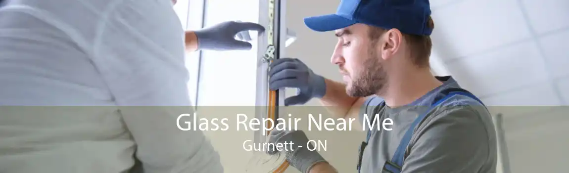 Glass Repair Near Me Gurnett - ON