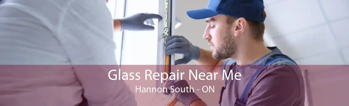 Glass Repair Near Me Hannon South - ON