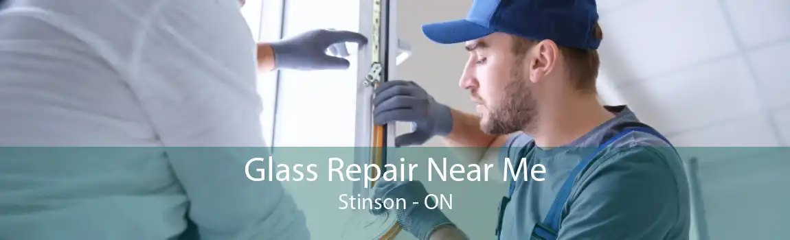 Glass Repair Near Me Stinson - ON