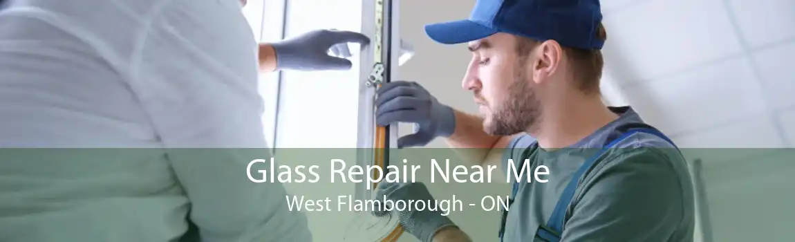 Glass Repair Near Me West Flamborough - ON