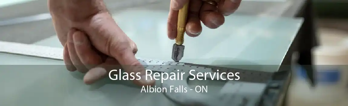 Glass Repair Services Albion Falls - ON