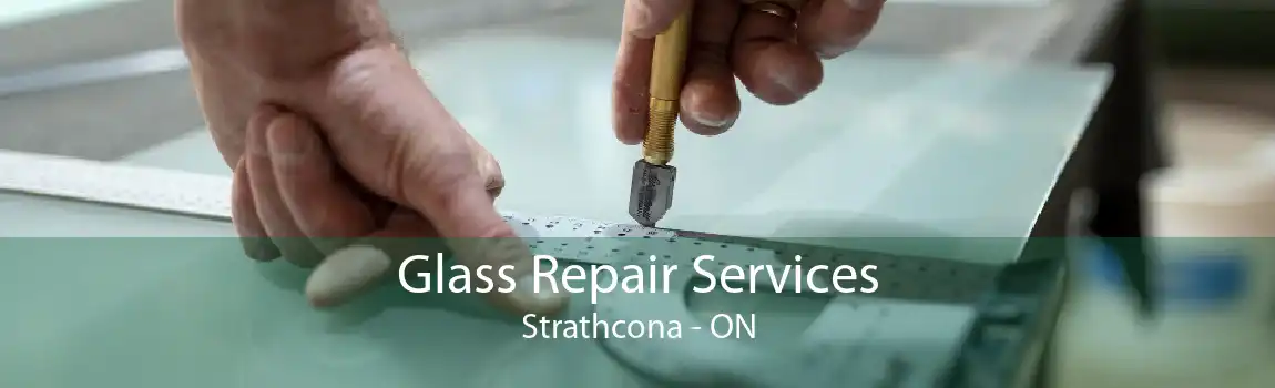 Glass Repair Services Strathcona - ON