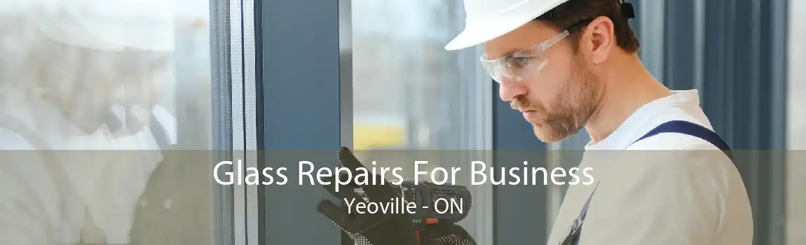 Glass Repairs For Business Yeoville - ON