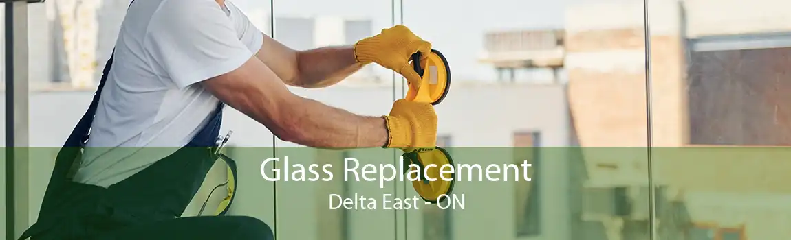 Glass Replacement Delta East - ON