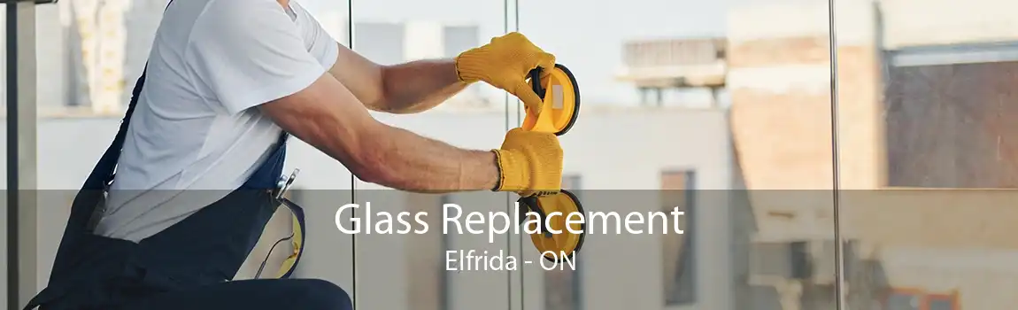 Glass Replacement Elfrida - ON