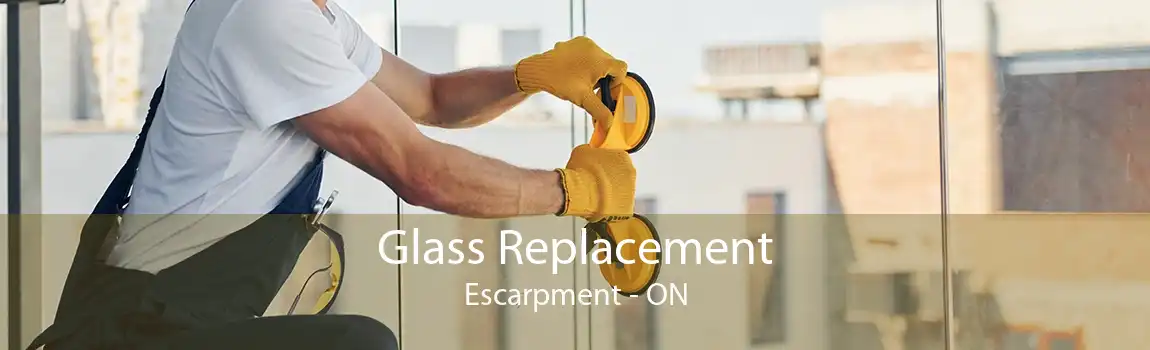 Glass Replacement Escarpment - ON