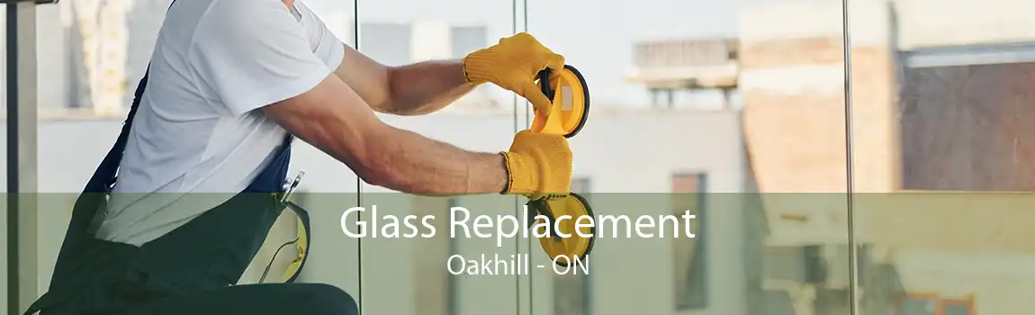 Glass Replacement Oakhill - ON