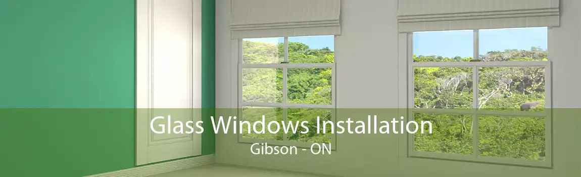 Glass Windows Installation Gibson - ON