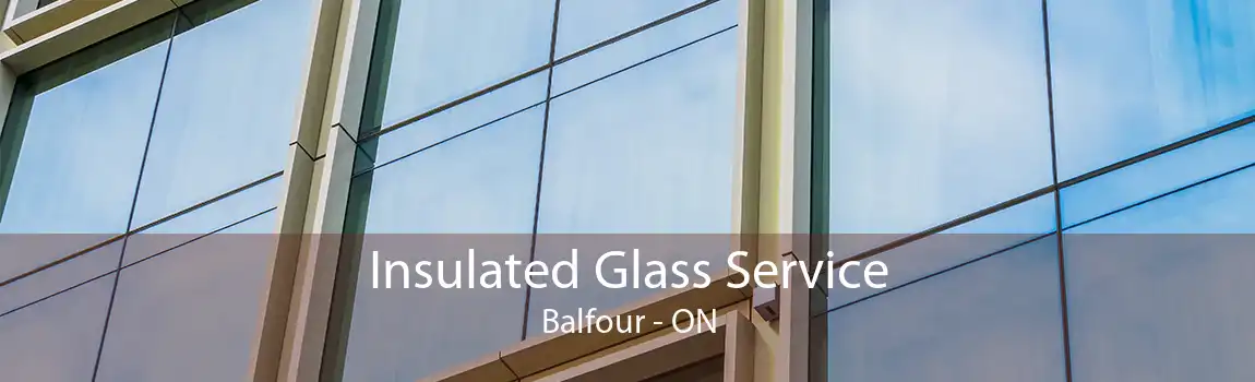 Insulated Glass Service Balfour - ON