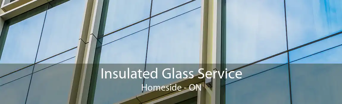 Insulated Glass Service Homeside - ON