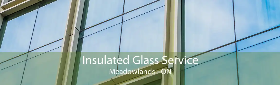 Insulated Glass Service Meadowlands - ON
