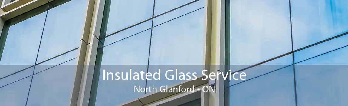Insulated Glass Service North Glanford - ON