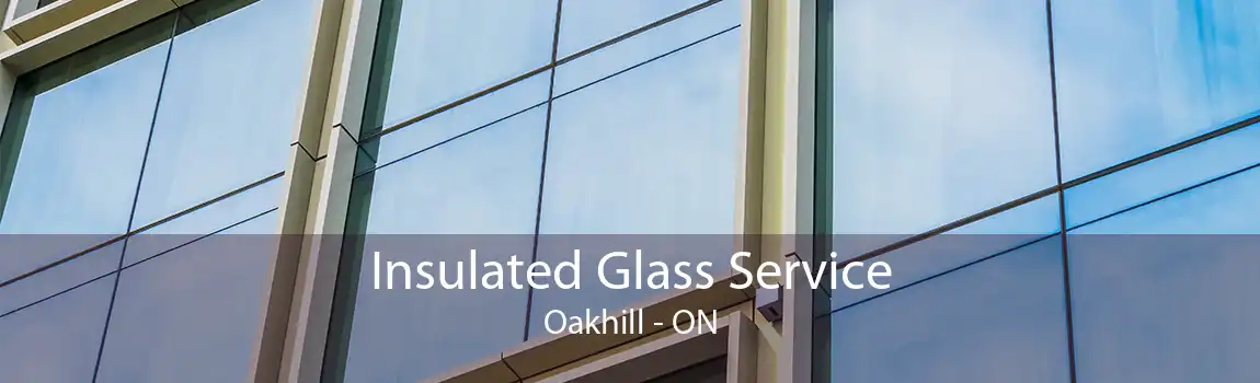 Insulated Glass Service Oakhill - ON