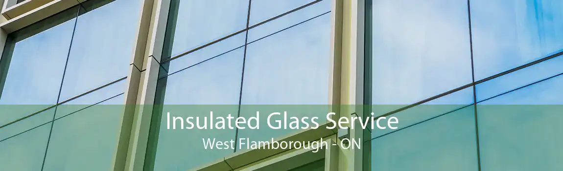 Insulated Glass Service West Flamborough - ON