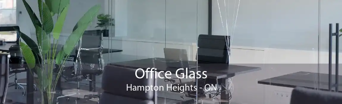 Office Glass Hampton Heights - ON