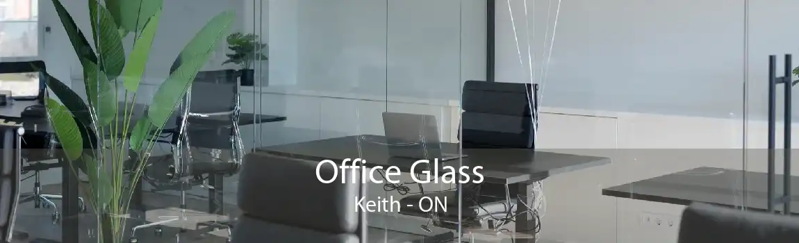 Office Glass Keith - ON
