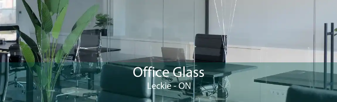 Office Glass Leckie - ON