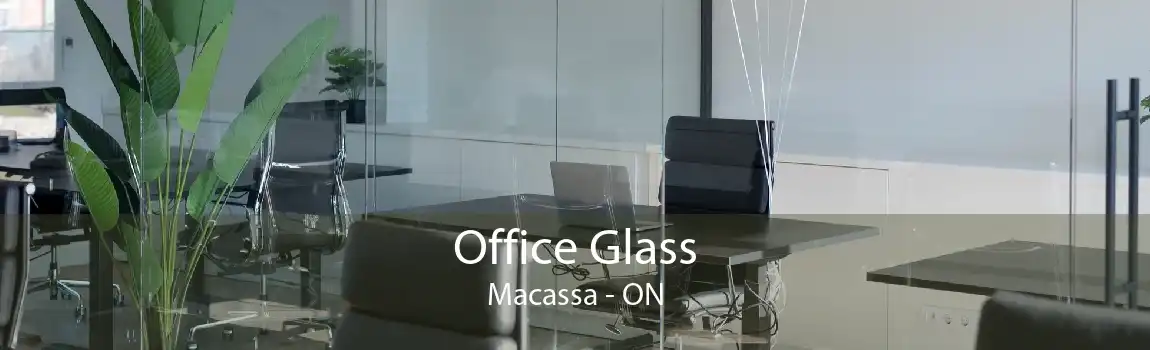 Office Glass Macassa - ON