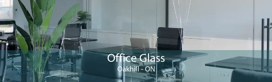 Office Glass Oakhill - ON