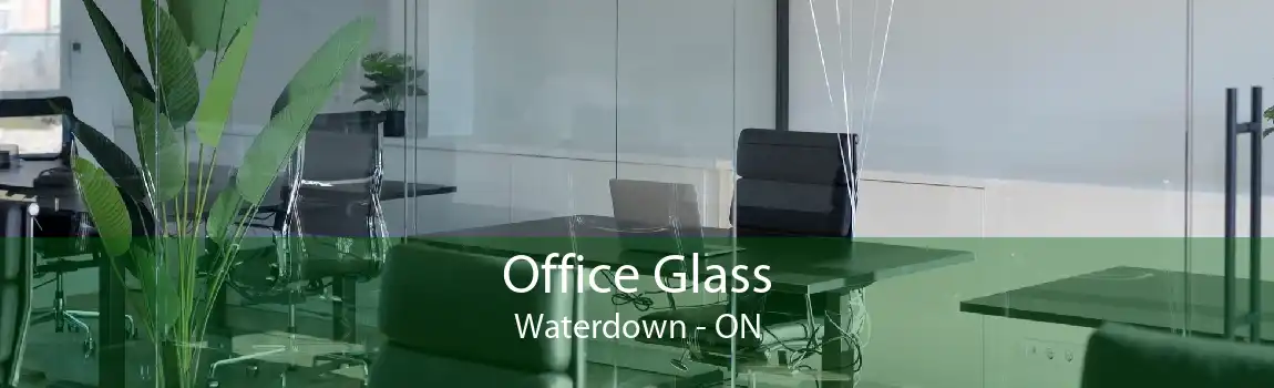 Office Glass Waterdown - ON