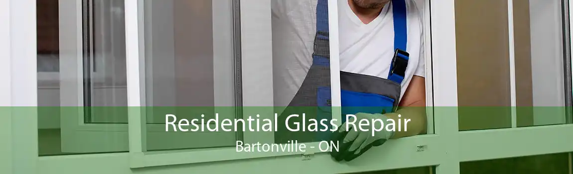 Residential Glass Repair Bartonville - ON