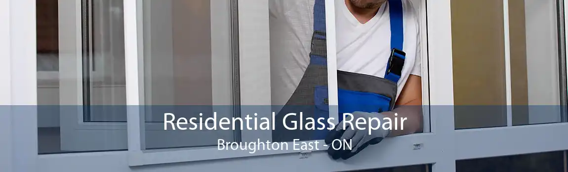 Residential Glass Repair Broughton East - ON