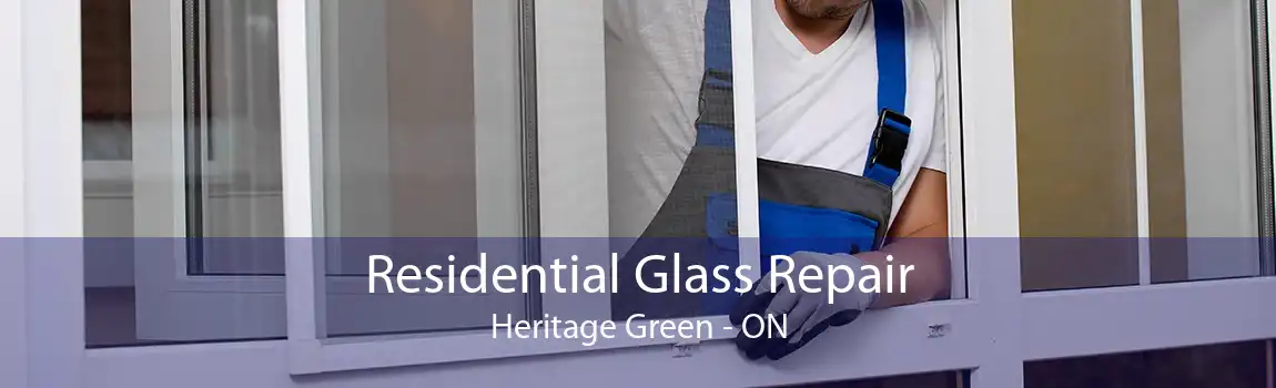 Residential Glass Repair Heritage Green - ON