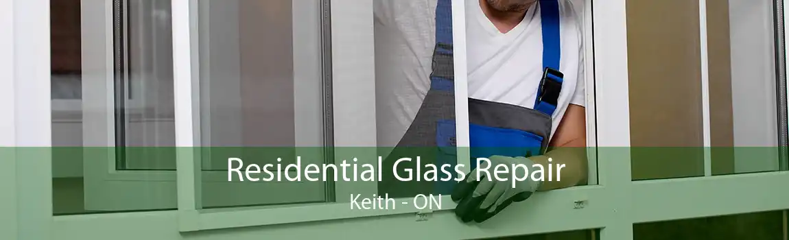 Residential Glass Repair Keith - ON