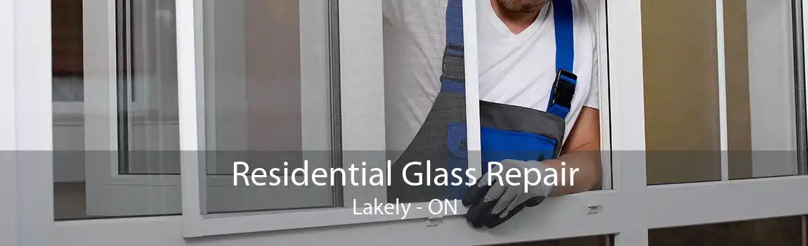 Residential Glass Repair Lakely - ON
