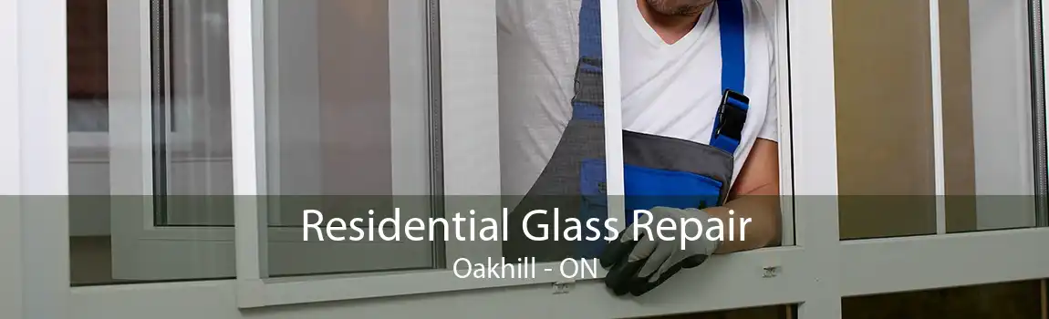 Residential Glass Repair Oakhill - ON