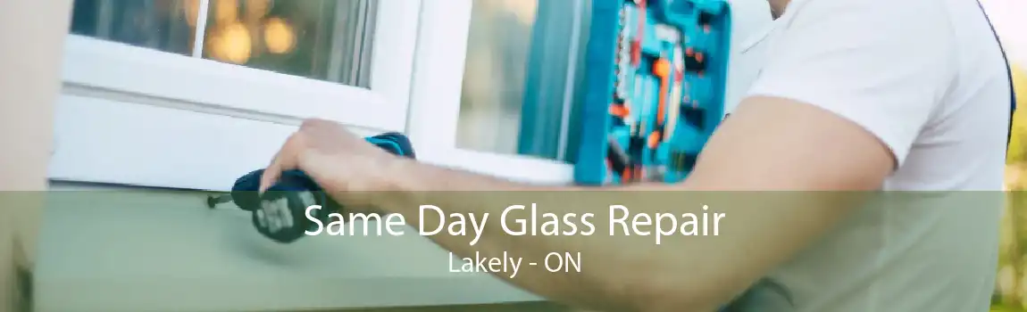 Same Day Glass Repair Lakely - ON