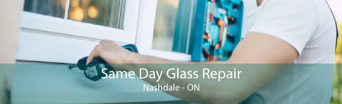 Same Day Glass Repair Nashdale - ON