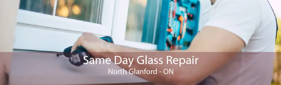 Same Day Glass Repair North Glanford - ON