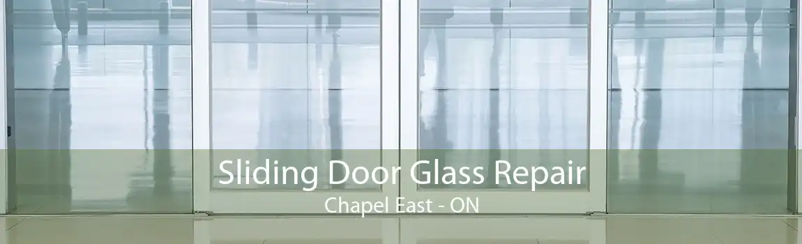 Sliding Door Glass Repair Chapel East - ON