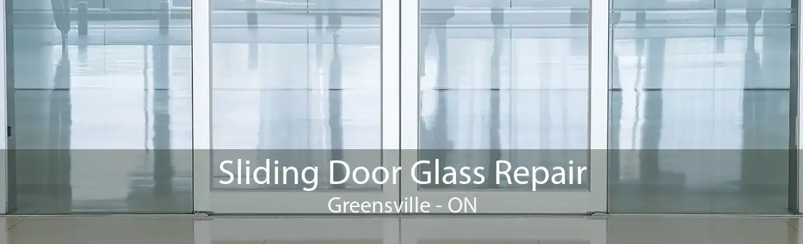 Sliding Door Glass Repair Greensville - ON